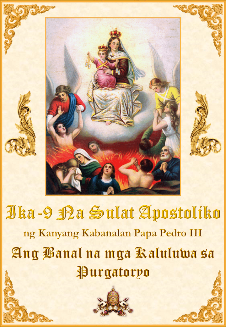 <i>Ika-9 Na Sulat Apostoliko ng Kanyang Kabanalan Papa Pedro III</i><br><br>Tingnan pa</a>